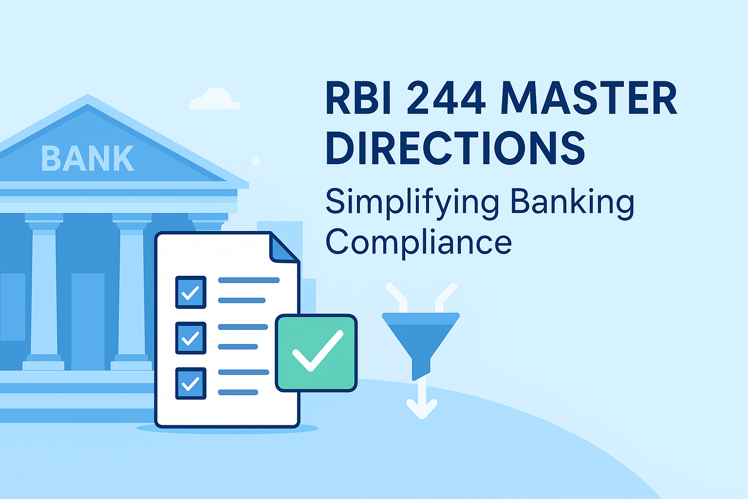 RBI 244 Master Directions: How They Reduce Compliance Burden
