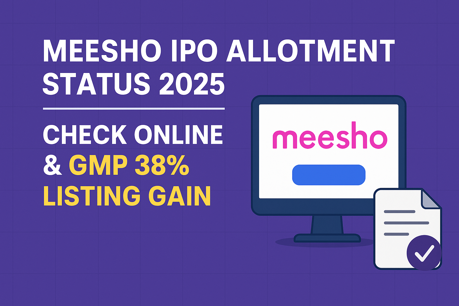 Meesho IPO Allotment Status 2025: Check Online & 38% GMP