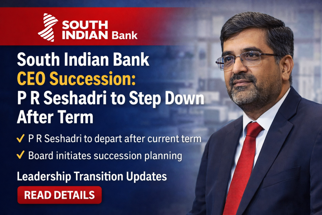 South Indian Bank CEO Succession: P R Seshadri to Step Down