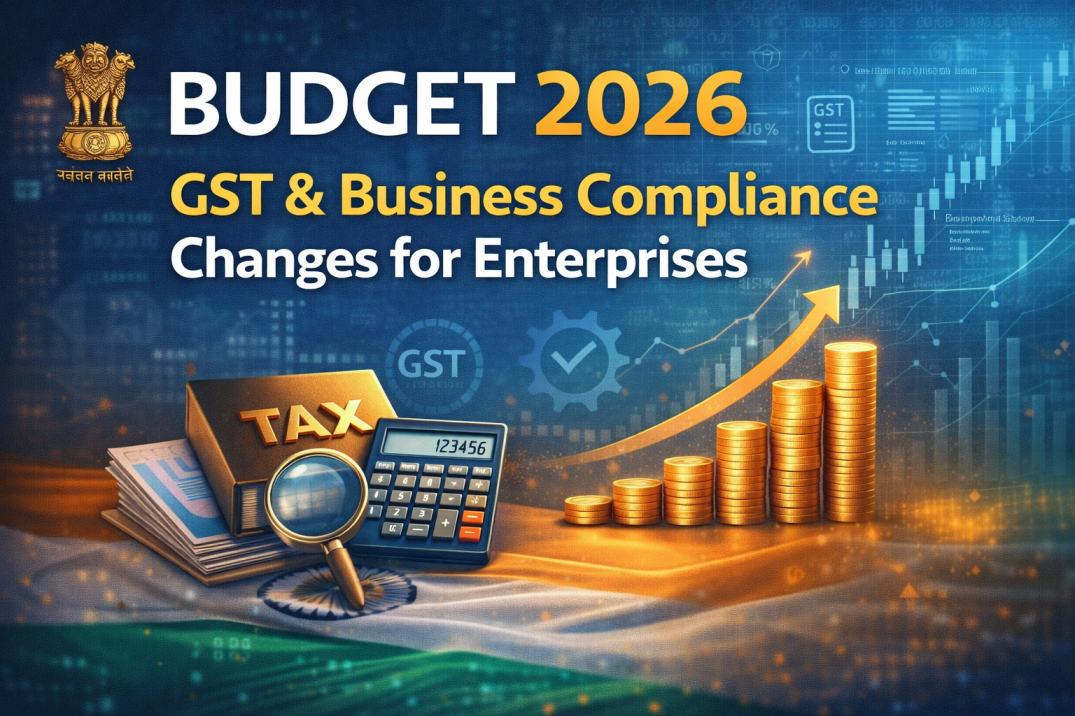 Budget 2026 GST Changes: What Businesses Need to Know