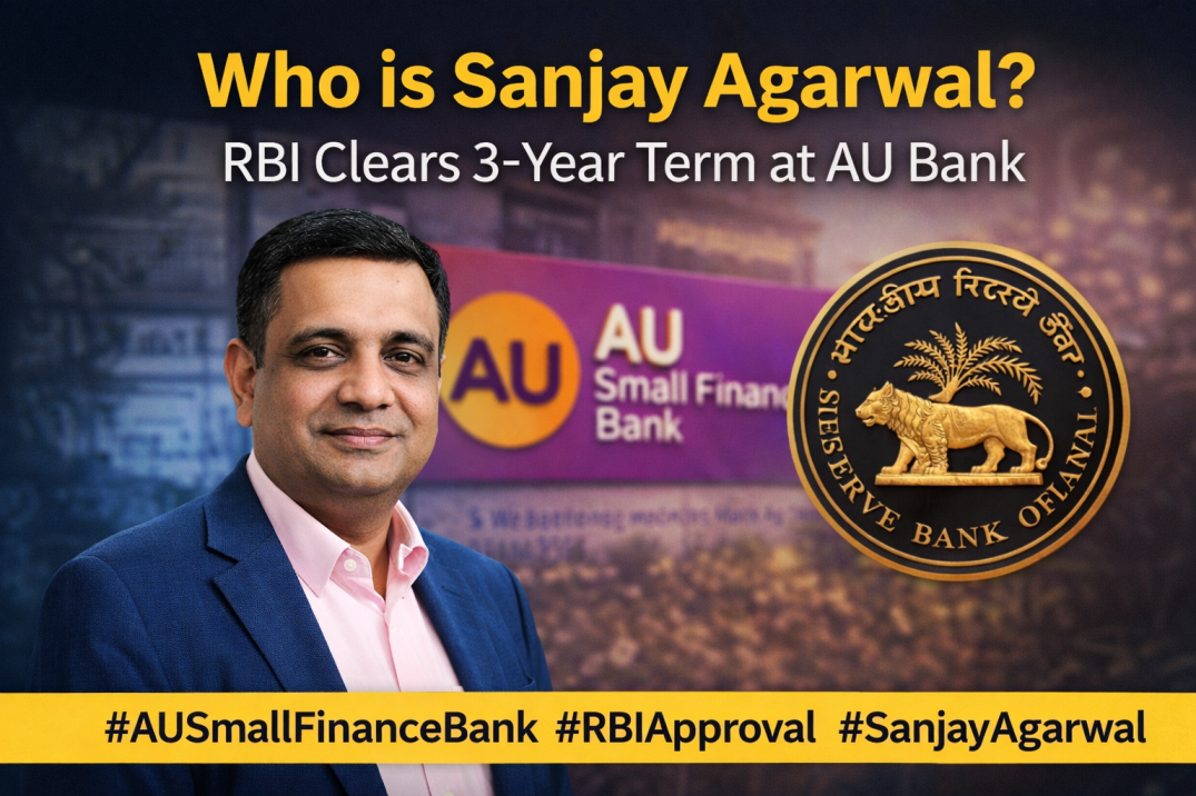 Who is Sanjay Agarwal? RBI Clears 3-Year Term at AU Bank