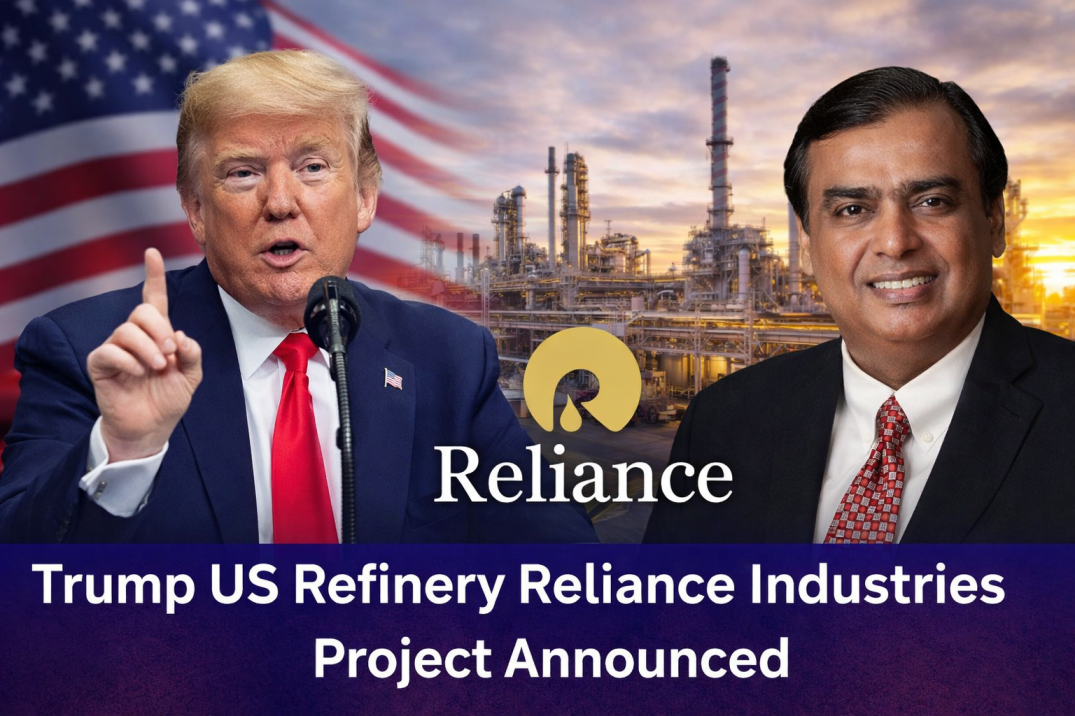 Trump US Refinery Reliance Industries Project Announced